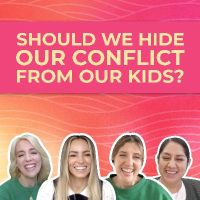 They Hear Everything: How To Manage Conflict in Front of Kids
