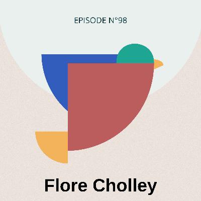 #98 - Faire sa part dans un monde imparfait, avec Flore Cholley