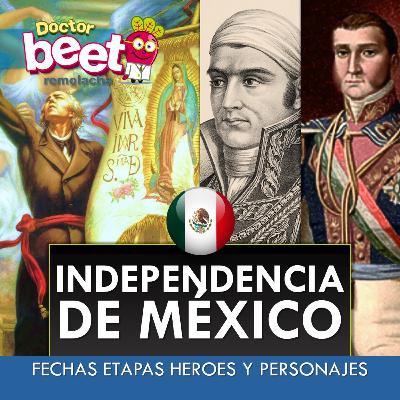 LA INDEPENDENCIA DE MÉXICO 1810-1821 Historia resumen
