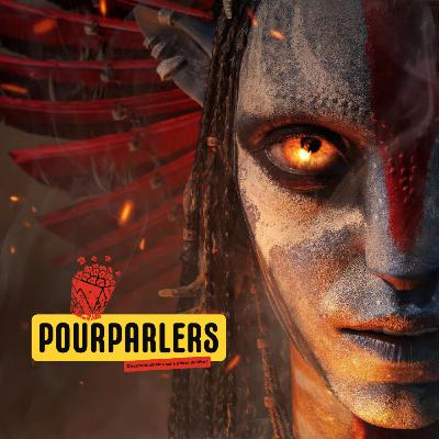 POURPARLERS N°11 - AVATAR 3 : DE FEU ET DE CENDRES - CRITIQUE AVEC SPOILERS
