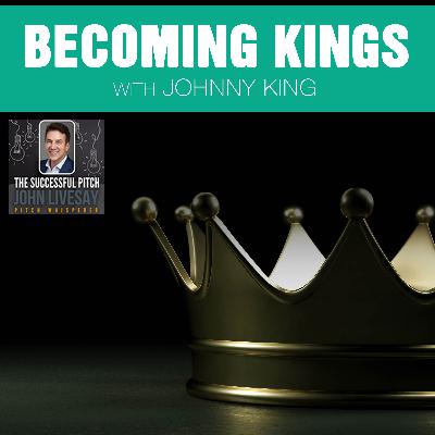 Becoming Kings With Johnny King