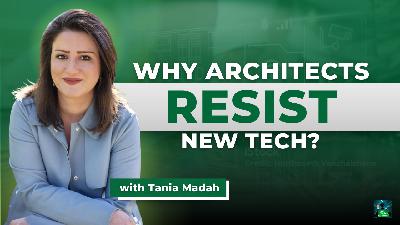 Inside Lean Architect: Tania Madah on Driving Digital Transformation in AEC