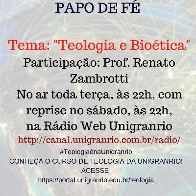 PAPO DE FÉ - TEOLOGIA E BIOÉTICA (EPISÓDIO 3) PAPO DE FÉ - TEOLOGIA E BIOÉTICA (EPISÓDIO 3)