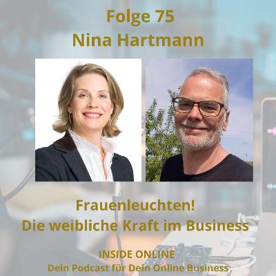 Nina Hartmann - Frauenleuchten! Die weibliche Kraft im Business Nina Hartmann - Frauenleuchten! Die weibliche Kraft im Business