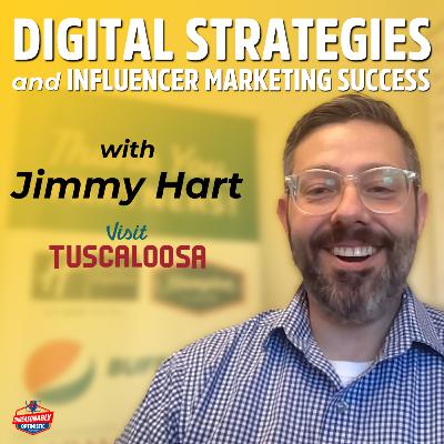 Digital Strategies & Influencer Marketing Success with Jimmy Hart Digital Strategies & Influencer Marketing Success with Jimmy Hart