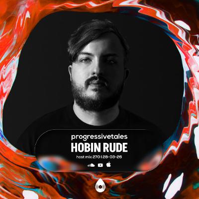270 Host Mix I Progressive Tales with Hobin Rude 270 Host Mix I Progressive Tales with Hobin Rude