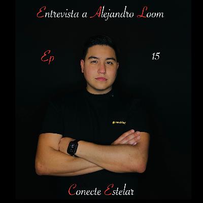 Entrevista a Alejandro Loom "Conecte Estelar" Entrevista a Alejandro Loom "Conecte Estelar"