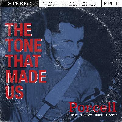 The Tone That Made Us with Porcell Part2