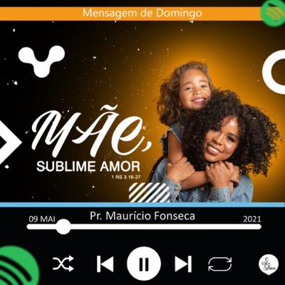 Mãe, sublime amor