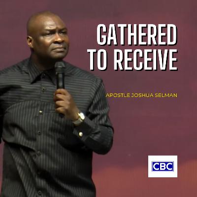 Gathered To Receive (September Miracle Service 2025) || Apostle Joshua Selman