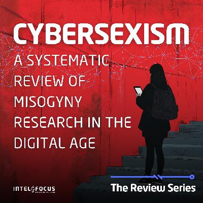 Cybersexism: A Systematic Review of Misogyny Research in the Digital Age