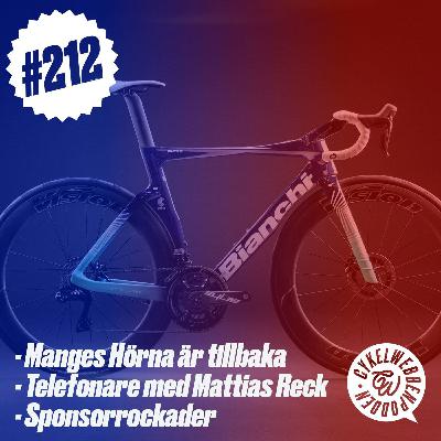 212. Mera Mange, Reck är med på telefon och silly season bland sponsorerna 212. Mera Mange, Reck är med på telefon och silly season bland sponsorerna