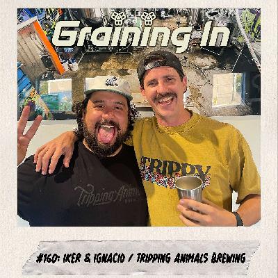 #160: Iker Elorriaga & Ignacio Montenegro | Tripping Animals