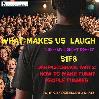 S1E8 Dan Pasternack, Part 2