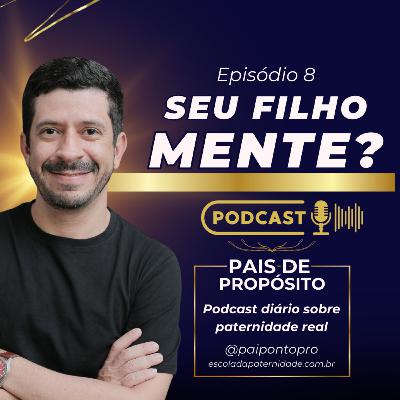 Como lidar com mentiras? #8