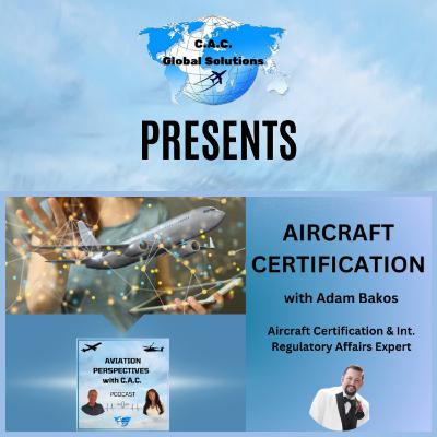 Ep.3: Aircraft Certification with Adam Bakos