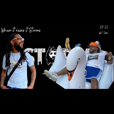 When it rains it Storms EP: 20 W/Joel