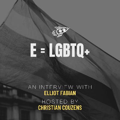 ELLIOT FABIAN, E=LGBTQ+