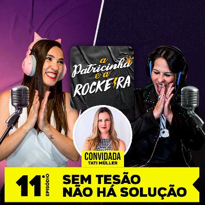 Sem tes4o não há solução! Sem tes4o não há solução!