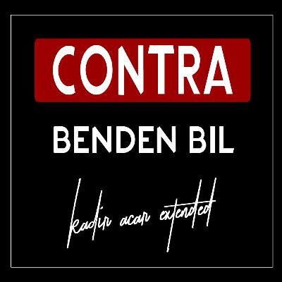 Contra - Benden Bil (Kadir ACAR Extended Mix)