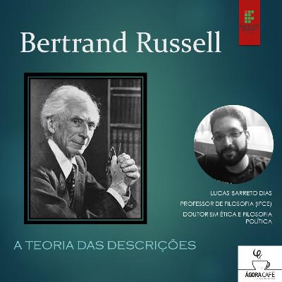 #32 Russell e a teoria das descrições