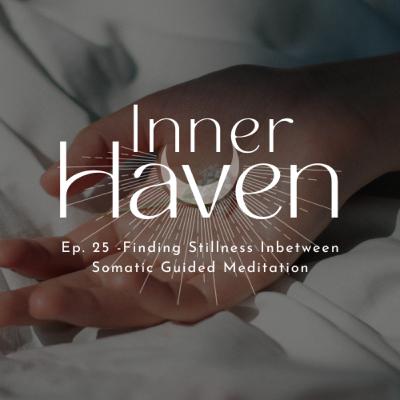 11 Min Guided Meditation - Finding Stillness Between Moments Somatic Meditation 11 Min Guided Meditation - Finding Stillness Between Moments Somatic Meditation