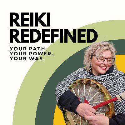 S4 E15 - You don’t owe a “normal” life to anybody: Reiki, Reclamation & Radical Belonging