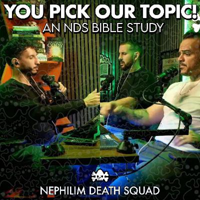 You Pick Our Topic | An NDS Bible Study