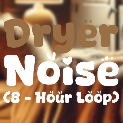 8-Hour Dryer Sounds for Sleep | White Noise for Deep Sleep, Focus, and Relaxation