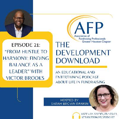 From Hustle to Harmony: Finding Balance as a Leader with Victor Brooks From Hustle to Harmony: Finding Balance as a Leader with Victor Brooks