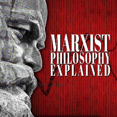 Dialectical Materialism Explained