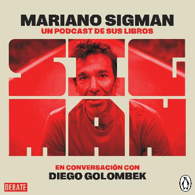 Te invitamos a escuchar "Mariano Sigman: un podcast de sus libros" Te invitamos a escuchar "Mariano Sigman: un podcast de sus libros"
