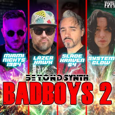 Beyond Synth - 448 - Bad Boys 2: Miami Nights 1984, Lazerhawk, and System Glow Beyond Synth - 448 - Bad Boys 2: Miami Nights 1984, Lazerhawk, and System Glow