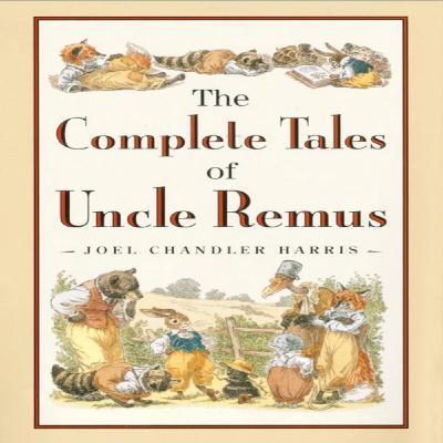 The Complete Tales of Uncle Remus Pt. 3