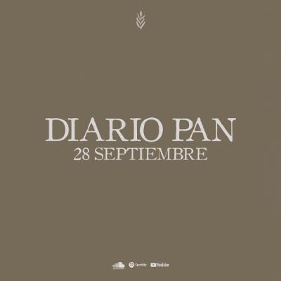 Devocional Diario Pan 28 de Septiembre #DiarioPan