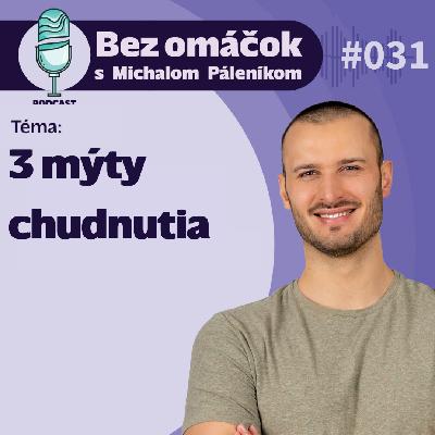 31. 3 mýty chudnutia