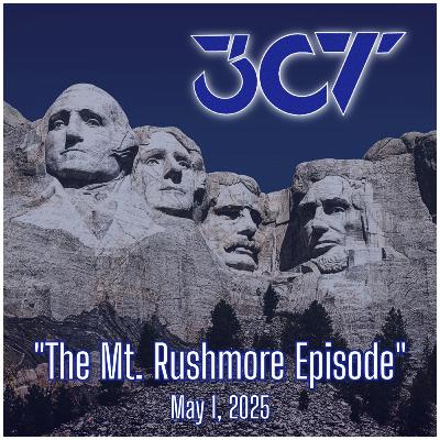 The Mt. Rushmore Episode - May 1, 2025
