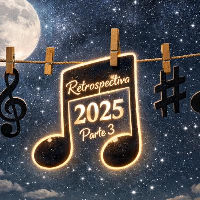 Retrospectiva 2025 Parte 3 - Dance, House, Tehcno