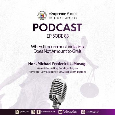 EPISODE 83: When Procurement Violation Does Not Amount to Graft