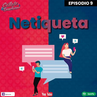 Ep9: Netiqueta Ep9: Netiqueta