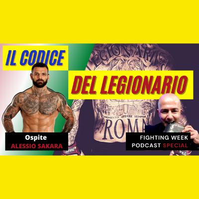 Fighting Week Podcast Special - Il Codice del Legionario