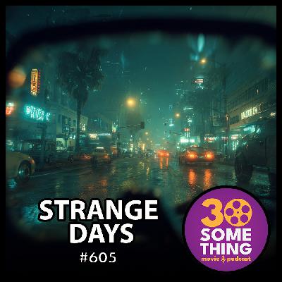 605: "Apple Vision Cerebro" | Strange Days (1995)