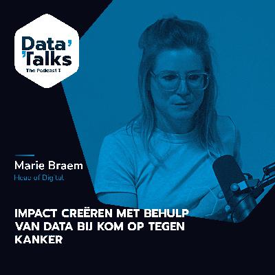 Episode 5: Impact creëren met behulp van data bij Kom Op Tegen Kanker - Marie Braem