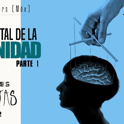 Señales Ocultas #235 - Plan para el control total de la humanidad