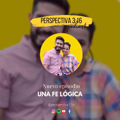 Una fe lógica Una fe lógica