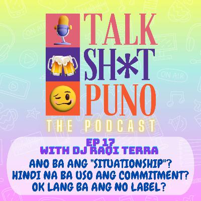 Ano ba ang SITUATIONSHIP? Hindi na ba uso ang COMMITMENT? Ok lang ba ang NO LABEL?!
