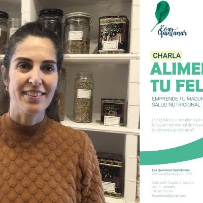 Emprende tu madurez con enfoque en tu salud nutricional - Charla de Eva Quintanar, nutricionista