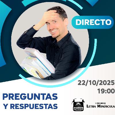 ⚡ (#99) Directo de PREGUNTAS y RESPUESTAS (22-10-2025 · 19:00 H)