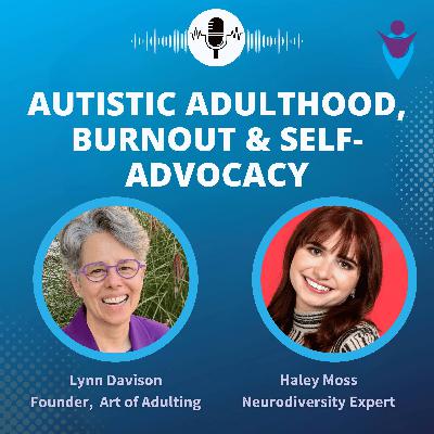 Neurodiversity Expert Haley Moss on Autistic Adulthood, Burnout & Self-Advocacy