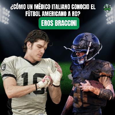 Eros Braccini: De Italia a RD, Medicina y el Origen del Football en la Isla
